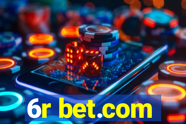 6r bet.com